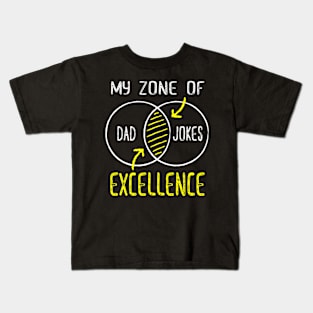 My Zone Of Dad Jokes Excellence Kids T-Shirt